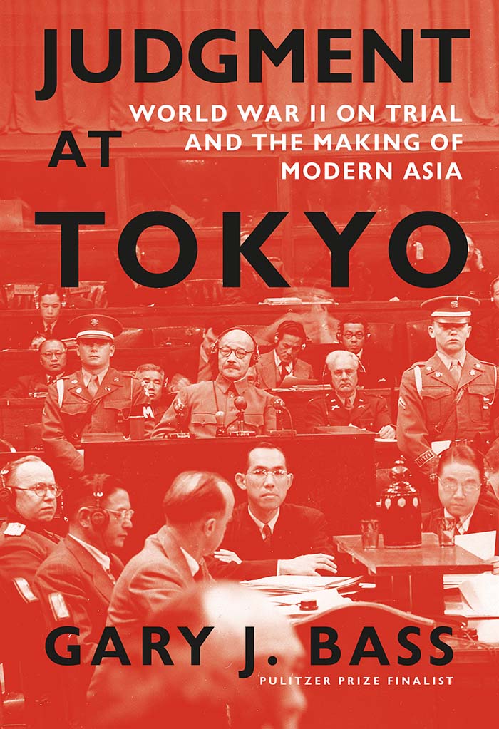 Cover for Judgment at Tokyo: World War II on Trial and the Making of Modern Asia